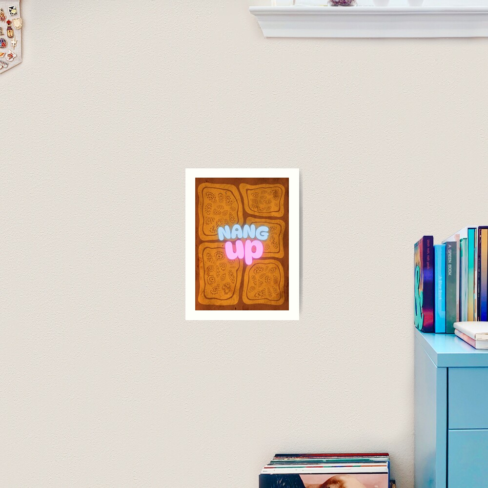 Nang Up art print